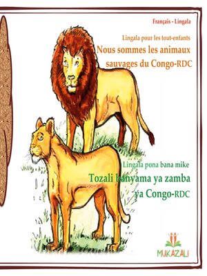 cover image of Nous sommes les animaux sauvages du congo rdc